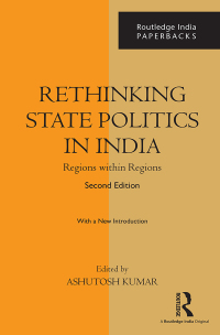 Cover image: Rethinking State Politics in India 2nd edition 9781138282834