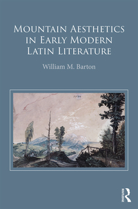 Cover image: Mountain Aesthetics in Early Modern Latin Literature 1st edition 9780367346805
