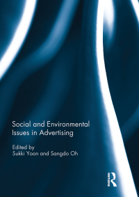 Cover image: Social and Environmental Issues in Advertising 1st edition 9781138228436