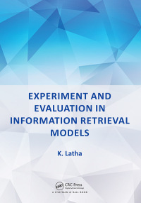表紙画像: Experiment and Evaluation in Information Retrieval Models 1st edition 9781138032316