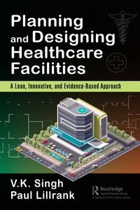 Cover image: Planning and Designing Healthcare Facilities 1st edition 9781138032262