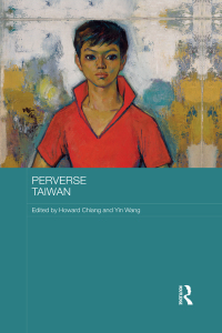 Cover image: Perverse Taiwan 1st edition 9781138227965