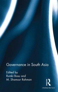 表紙画像: Governance in South Asia 1st edition 9781138227897