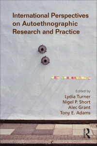 Imagen de portada: International Perspectives on Autoethnographic Research and Practice 1st edition 9781138227729