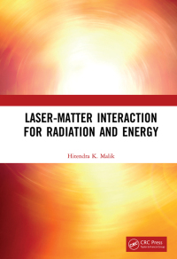Cover image: Laser-Matter Interaction for Radiation and Energy 1st edition 9781138032033