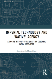 Imagen de portada: Imperial Technology and 'Native' Agency (Open Access) 1st edition 9781138226685