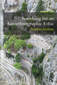 Cover image: Searching for an Autoethnographic Ethic 1st edition 9781629584973