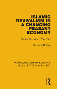 Imagen de portada: Islamic Revivalism in a Changing Peasant Economy 1st edition 9781138225930
