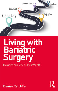 Cover image: Living with Bariatric Surgery 1st edition 9781138217119