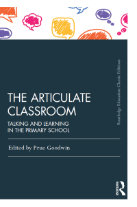 Cover image: The Articulate Classroom 2nd edition 9781138225732