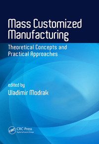 Cover image: Mass Customized Manufacturing 1st edition 9781498755450