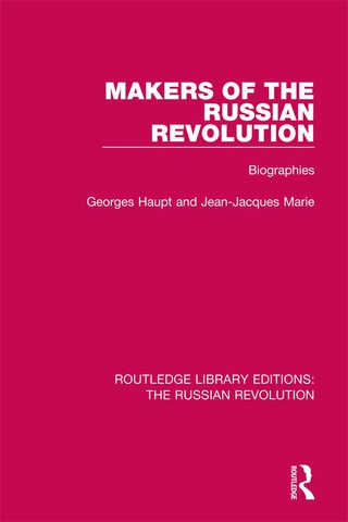 Cover image: Makers of the Russian Revolution 1st edition 9781138225305