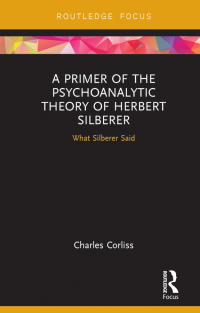 表紙画像: A Primer of the Psychoanalytic Theory of Herbert Silberer 1st edition 9781138225190