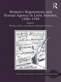 Titelbild: Women's Negotiations and Textual Agency in Latin America, 1500-1799 1st edition 9780367885342