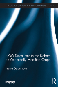 Imagen de portada: NGO Discourses in the Debate on Genetically Modified Crops 1st edition 9781138223899