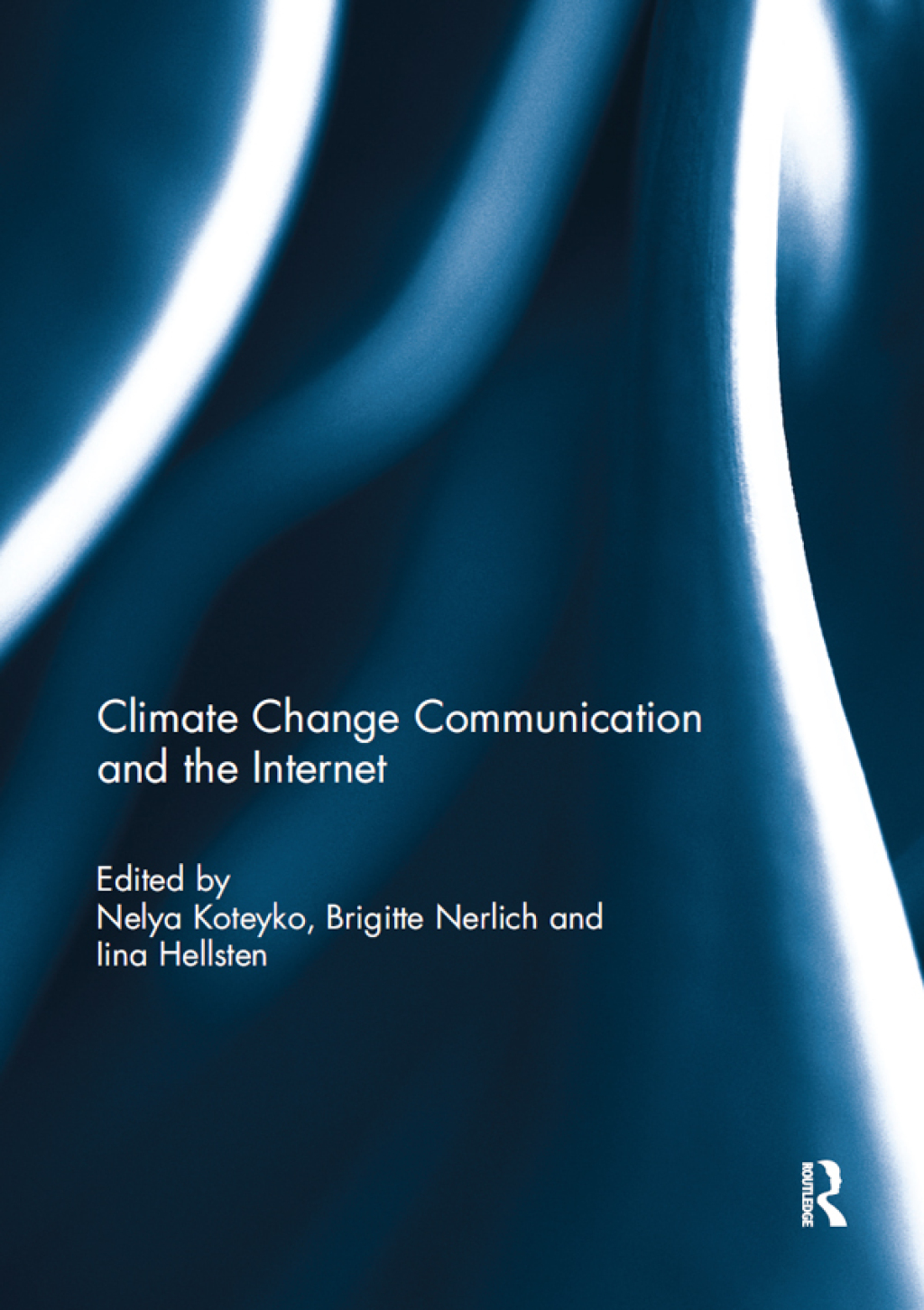 Climate Change Communication and the Internet 1st Edition