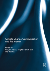 表紙画像: Climate Change Communication and the Internet 1st edition 9781138223868