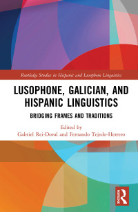 Imagen de portada: Lusophone, Galician, and Hispanic Linguistics 1st edition 9781138223691