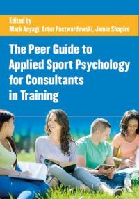 Titelbild: The Peer Guide to Applied Sport Psychology for Consultants in Training 1st edition 9781138860315