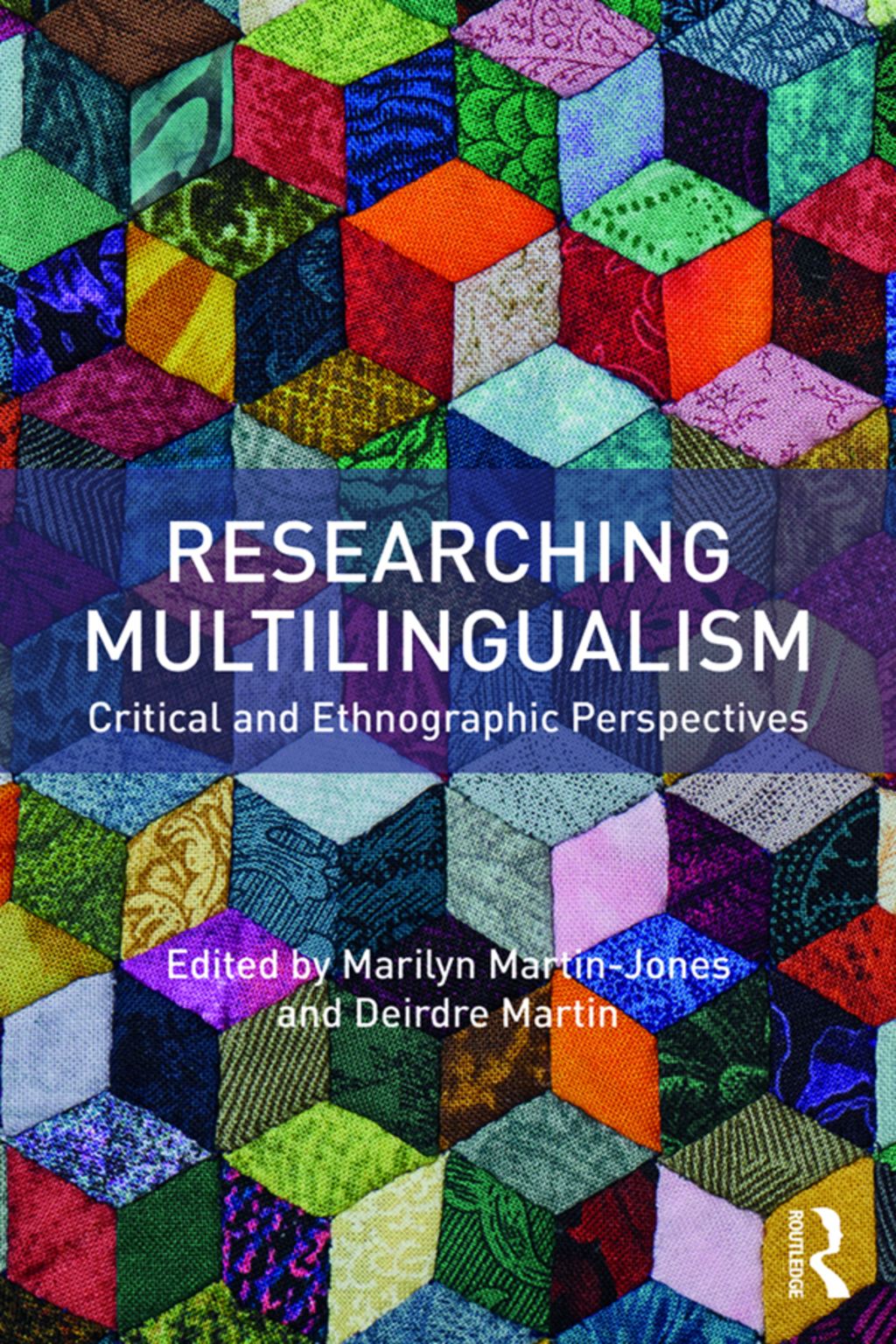 Researching Multilingualism Critical and ethnographic perspectives 1st Edition