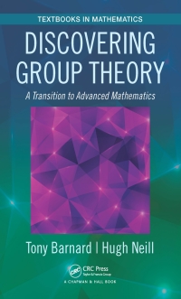 Cover image: Discovering Group Theory 1st edition 9781138030169
