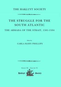 صورة الغلاف: The Struggle for the South Atlantic: The Armada of the Strait, 1581-84 1st edition 9780367595616