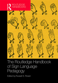 Omslagafbeelding: The Routledge Handbook of Sign Language Pedagogy 1st edition 9781138222823
