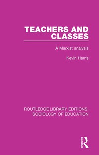 Cover image: Teachers and Classes 1st edition 9781138222618