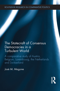 Cover image: The Statecraft of Consensus Democracies in a Turbulent World 1st edition 9780415502788