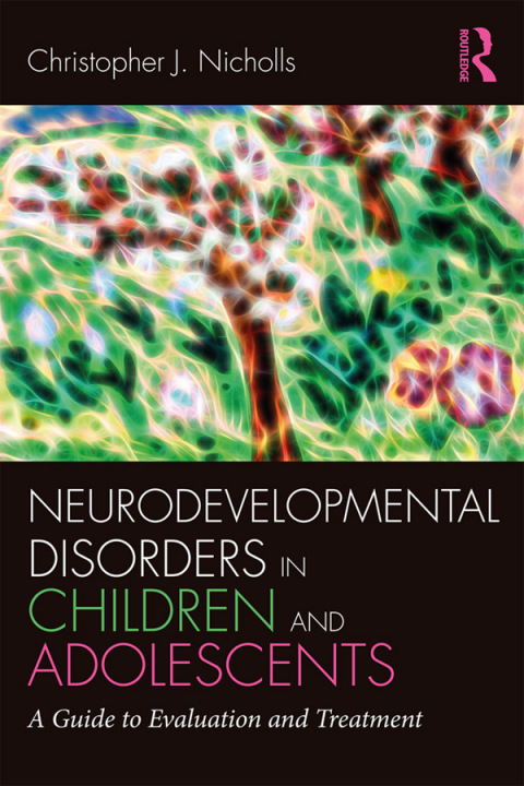 Neurodevelopmental Disorders in Children and Adolescents: A Guide to Evaluation and Treatment, 1st Edition - FULL INSTANT DOWNLOAD | PDF DOCX EPUB
