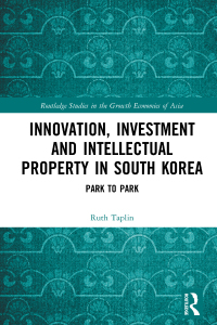 Immagine di copertina: Innovation, Investment and Intellectual Property in South Korea 1st edition 9781138221925