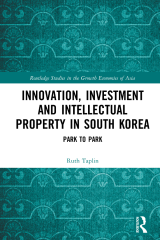 Imagen de portada: Innovation, Investment and Intellectual Property in South Korea 1st edition 9781138221925
