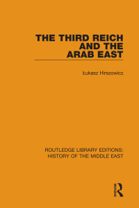 Cover image: The Third Reich and the Arab East 1st edition 9781138221901