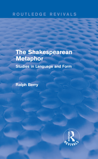 Cover image: Routledge Revivals: The Shakespearean Metaphor (1990) 1st edition 9781138221680
