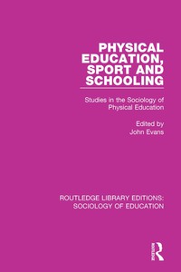 Cover image: Physical Education, Sport and Schooling 1st edition 9781138221260