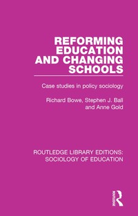 Titelbild: Reforming Education and Changing Schools 1st edition 9781138220720
