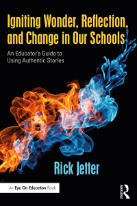 Cover image: Igniting Wonder, Reflection, and Change in Our Schools 1st edition 9781138220607