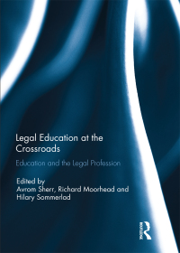 Omslagafbeelding: Legal Education at the Crossroads 1st edition 9780367139186