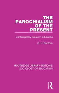 Titelbild: The Parochialism of the Present 1st edition 9781138220270