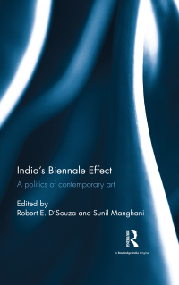 Omslagafbeelding: India’s Biennale Effect 1st edition 9780367177355