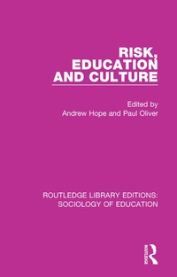 صورة الغلاف: Risk, Education and Culture 1st edition 9781138219939