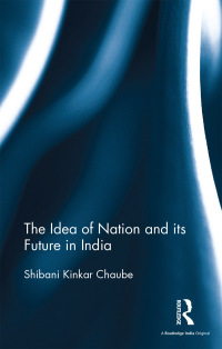صورة الغلاف: The Idea of Nation and its Future in India 1st edition 9781138209671