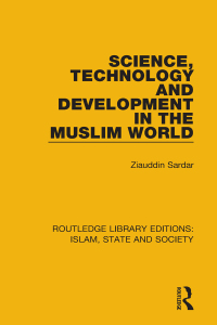 表紙画像: Science, Technology and Development in the Muslim World 1st edition 9781138219786