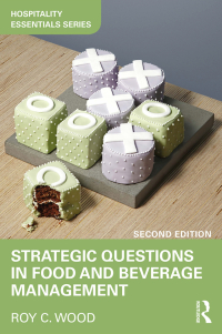 Cover image: Strategic Questions in Food and Beverage Management 2nd edition 9781138219373