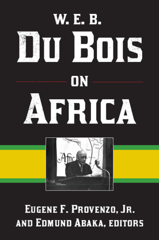 Cover image: W. E. B. Du Bois on Africa 1st edition 9781611321807