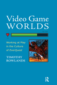 Immagine di copertina: Video Game Worlds 1st edition 9781611320671