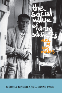 Cover image: The Social Value of Drug Addicts 1st edition 9781611321180