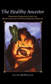 Immagine di copertina: The Healthy Ancestor 1st edition 9781598744996