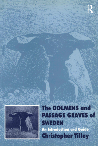 Cover image: The Dolmens and Passage Graves of Sweden 1st edition 9780905853369