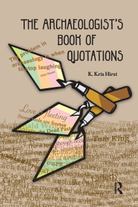 Imagen de portada: The Archaeologist's Book of Quotations 1st edition 9781598744347